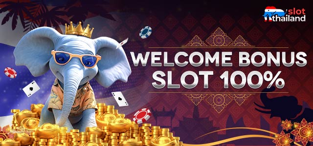 WELCOME BONUS SLOT 100%