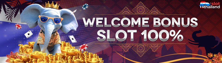 WELCOME BONUS SLOT 100%